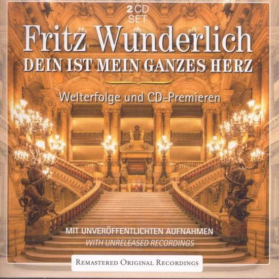 Das Ist Mein Ganzes Herz - Fritz Wunderlich - Muzyka - MEMBRAN - 0885150339299 - 5 marca 2015