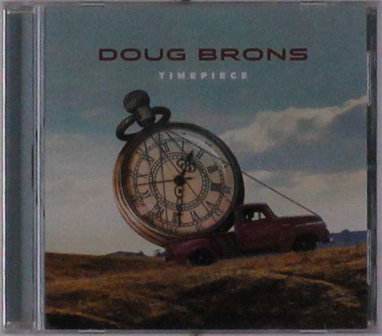 Cover for Doug Brons · Timepiece (CD) (2019)