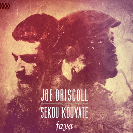 Cover for Driscoll Joe and Sekou Kouyate · Faya (CD) [Digipak] (2014)