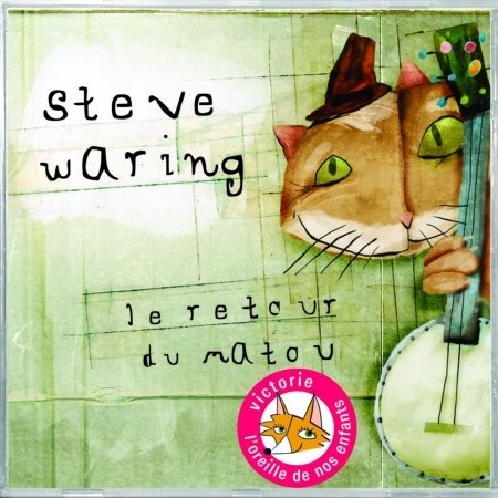 Cover for Steve Waring · Le Retour Du Matou (CD) (2017)