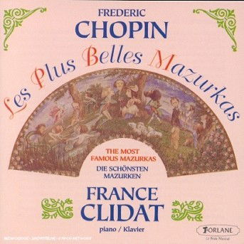 Les Plus Belles Mazurkas - F. Chopin - Musiikki - FORLANE - 3399240167299 - tiistai 26. kesäkuuta 2012