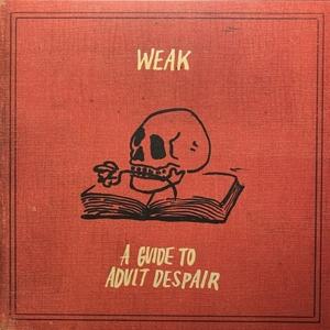 Cover for Weak · A Guide To Adult Despair (LP) (2023)