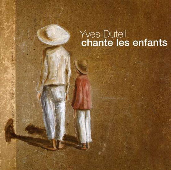 Cover for Yves Duteil  · Chante les enfants (CD) (2017)