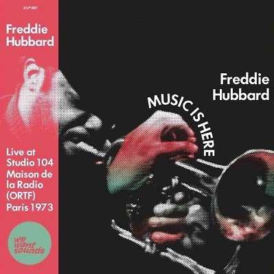 Cover for Freddie Hubbard · Music Is Here: Live At Studio 104 Maison De La Radio (LP) (2022)