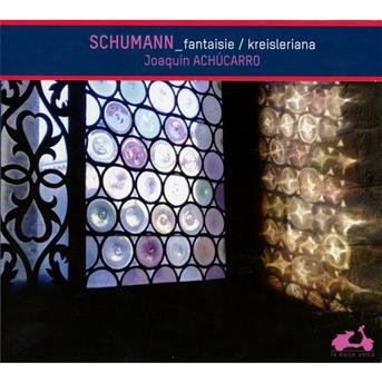 Cover for Robert Schumann · Fantaisie / Kreisleriana (CD) (2013)