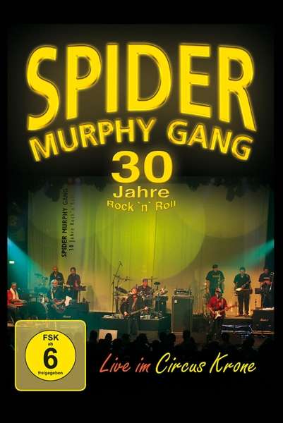 30 Jahre Rock N Roll - Spider Murphy Gang - Film - ARTISTS & ACTS - 4034677412299 - 14. april 2017