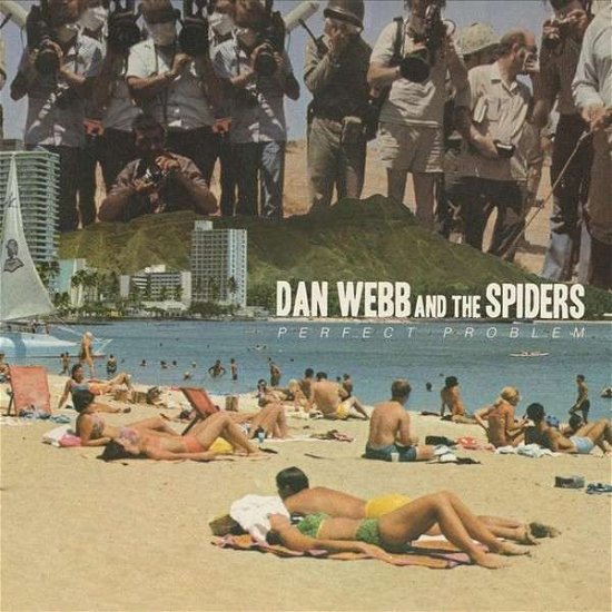 Cover for Webb, Dan &amp; The Spiders · Perfect Problem (CD) (2015)