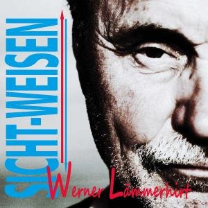 Cover for Werner Lammerhirt · Sicht-weisen (CD) (2011)