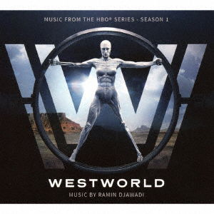 Cover for Ramin Djawadi · Westworld Music from the Hbo Series - Season 1 (CD) [Japan Import edition] (2017)