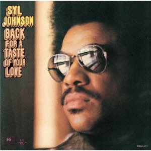 Cover for Syl Johnson · Back For A Taste Of Your Love (CD) [Japan Import edition] (2021)