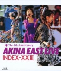 Cover for Akina Nakamori · The 8th Anniversary Akina East Live Index-23 &lt;5.1 Version&gt; (MBD) [Japan Import edition] (2014)