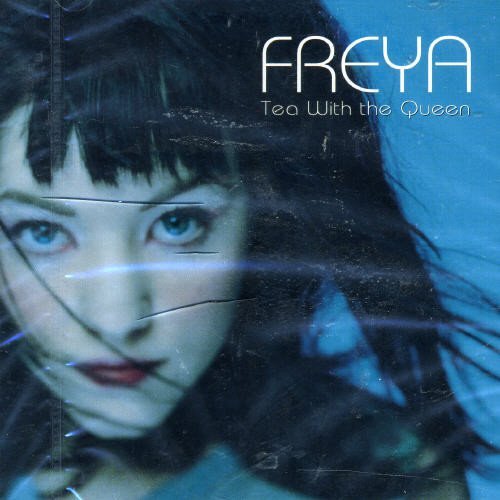 Cover for Freya · Tea with Queen (CD) [Bonus Tracks edition] (1999)
