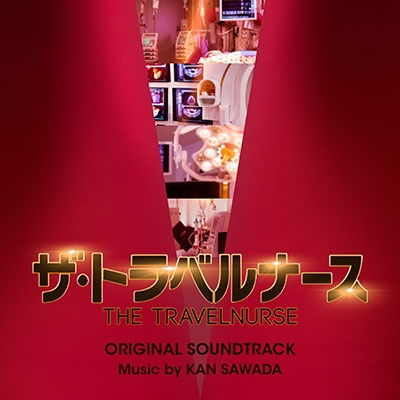 Cover for Sawada Kan · TV Asahi Kei Mokuyou Drama the Travelnurse Original Soundtrack (CD) [Japan Import edition] (2022)