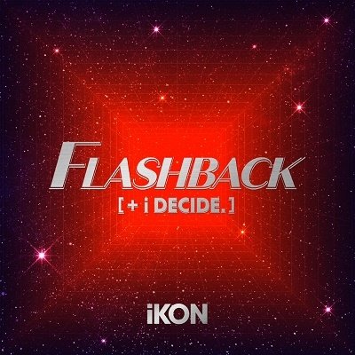 Cover for Ikon · Flashback [+ I Decide] (CD) [Japan Import edition] (2022)