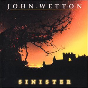 Cover for John Wetton · Sinister (CD) (2003)
