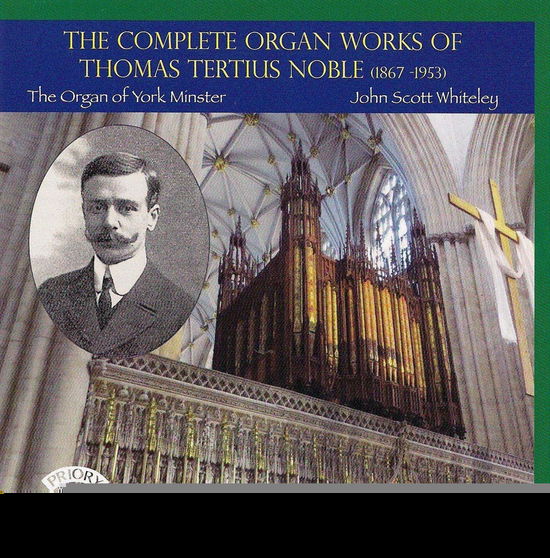 Cover for John Scott Whiteley · The Complete Organ Works Of Thomas Tertius Noble (1867-1953) / The Organ Of York Minster. Volume 2 (CD) (2018)