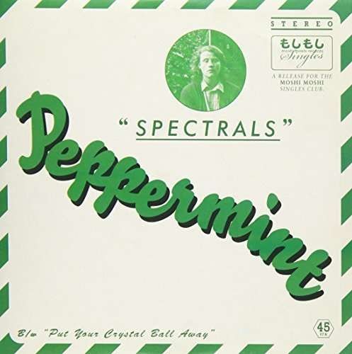 Cover for Spectrals · Peppermint (7&quot;) (2010)