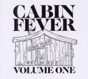 Cover for Cabin Fever 1 / Various (CD) (2013)
