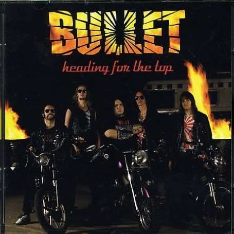 Cover for Bullet · Heading For The Top (LP) (2009)