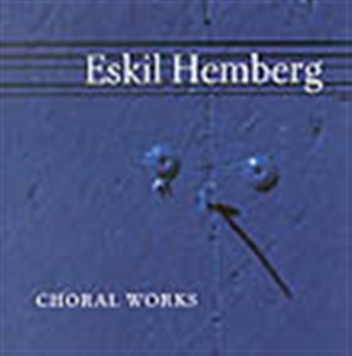 Cover for Hemberg Eskil · Choral Works (CD) (2001)