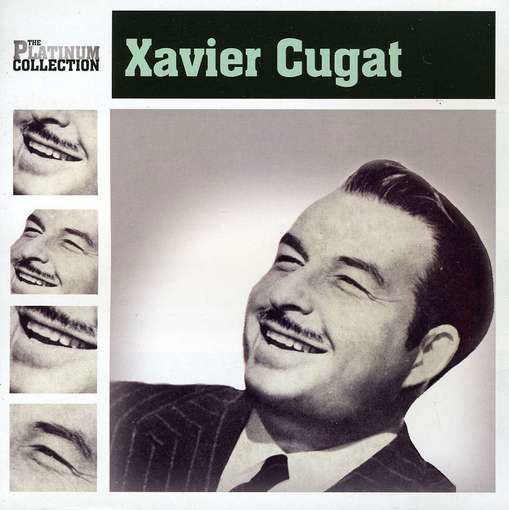 Platinum Collection - Xavier Cugat - Musiikki - RGS - 7798145100299 - tiistai 1. joulukuuta 2009