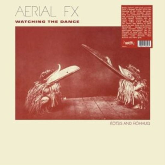 Cover for Aerial Fx · Watching The Dance (Silver Vinyl) (LP) (2022)