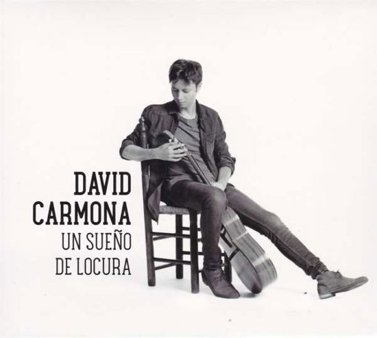 Cover for David Carmona · Un Sueno De Locura / Digipack (CD) (2019)