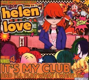 It's My Club And I'll .. - Helen Love - Musiikki - ELEFANT - 8428846211299 - tiistai 18. helmikuuta 2014