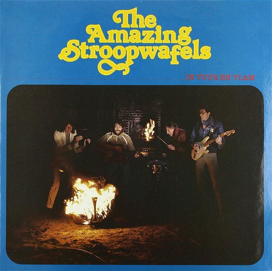 Cover for The Amazing Stroopwafels · The Amazing Stroopwafels - In Vuur En Vlam (LP) [Reissue edition] (2013)