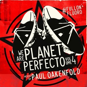 We Are Planet Perfecto 4 - Paul Oakenfold - Music - ARMADA - 8718522050299 - November 11, 2014