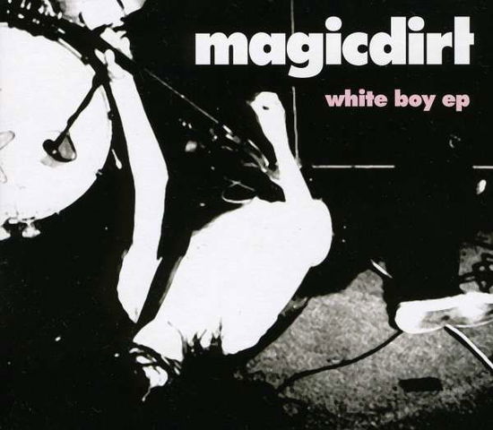 Cover for Magic Dirt · White Boy (CD) (2009)