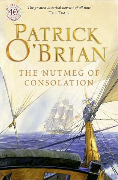 Cover for Patrick Oâ€™Brian · The Nutmeg of Consolation - Aubrey-Maturin (Taschenbuch) (1997)