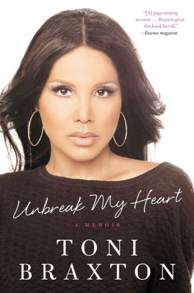 Cover for Toni Braxton · Unbreak My Heart: A Memoir (Paperback Book) (2015)