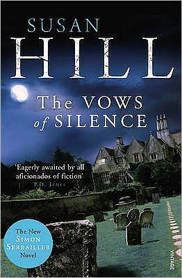 Cover for Susan Hill · The Vows of Silence: Discover book 4 in the bestselling Simon Serrailler series - Simon Serrailler (Pocketbok) (2009)