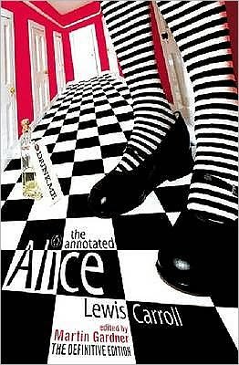 Cover for Lewis Carroll · The Annotated Alice: The Definitive Edition: Alice's Adventures in Wonderland and Through the Looking Glass (Taschenbuch) (2001)
