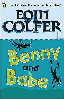 Cover for Eoin Colfer · Benny and Babe (Pocketbok) (2009)