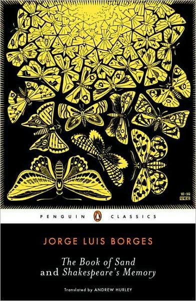 Cover for Jorge Luis Borges · The Book of Sand and Shakespeare's Memory - Penguin Classics (Paperback Book) (2008)
