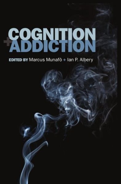 Cover for Munafo, Marcus, · Cognition and Addiction (Gebundenes Buch) (2006)