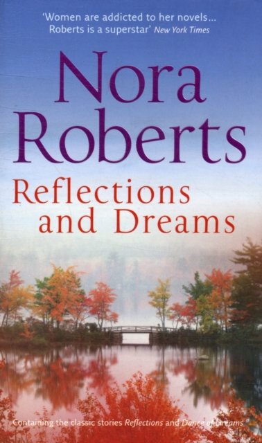 Cover for Nora Roberts · Reflections and Dreams (Reflections/ Dance of Dreams) - The Stanislaskis (Hardcover Book) (2008)