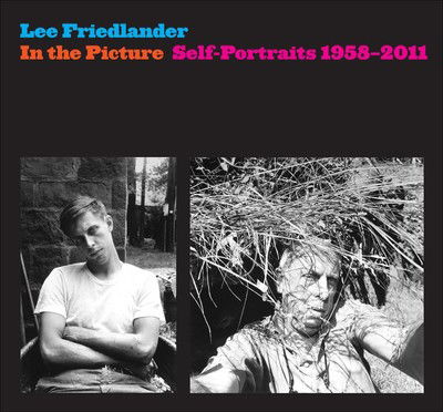 Cover for Lee Friedlander · In the Picture: Self-Portraits, 1958-2011 - Yale University Art Gallery Series (YUP) (Hardcover Book) (2011)