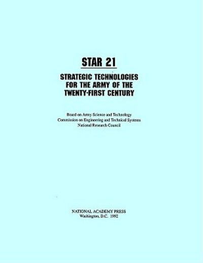 Cover for National Research Council · STAR 21: Strategic Technologies for the Army of the Twenty-First Century (Hardcover Book) (1992)