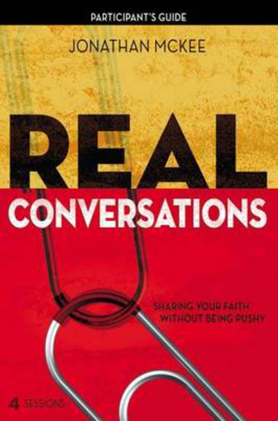 Cover for Jonathan McKee · Real Conversations Participant's Guide with DVD: Sharing Your Faith Without Being Pushy (Paperback Book) (2012)