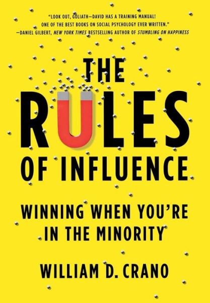 Cover for William D. Crano · The Rules of Influence: Winning when You're in the Minority (Gebundenes Buch) (2012)