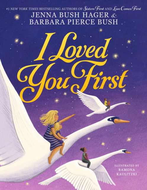 Cover for Barbara Pierce Bush · I Loved You First (Hardcover Book) (2025)
