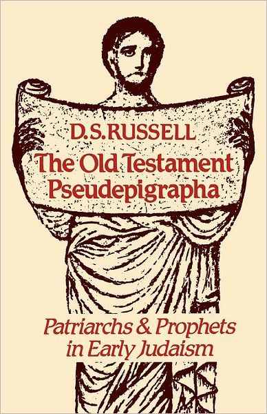 Cover for D. S. Russell · The Old Testament Pseudepigrapha: Patriarchs and Prophets in Early Judaism (Paperback Book) (2012)