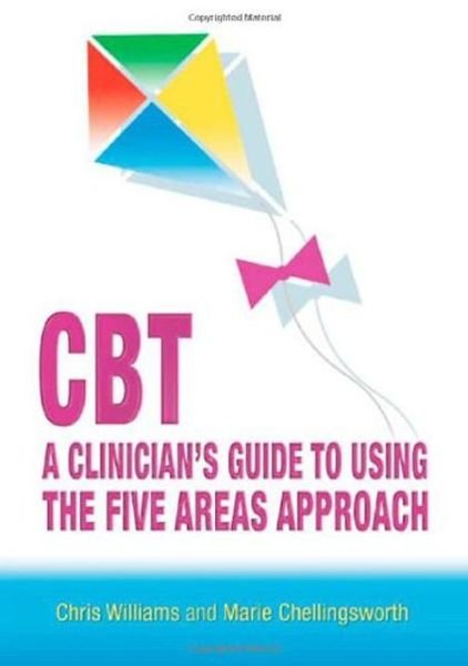 Cover for Chris Williams · CBT: A Clinician's Guide to Using the Five Areas Approach (Pocketbok) (2010)
