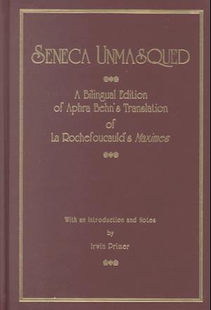 Cover for Aphra Behn · Seneca Unmasqued: Aphra Behn's Translation of La Rochefoucauld's &quot;&quot;Maxims - AMS Studies in the Eighteenth-Century (Hardcover Book) (1996)