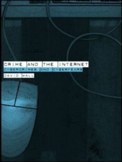 Cover for David Wall · Crime and the Internet (Pocketbok) (2001)