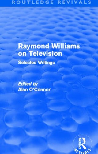Raymond Williams on Television (Routledge Revivals): Selected Writings - Routledge Revivals - Raymond Williams - Books - Taylor & Francis Ltd - 9780415509299 - February 12, 2013