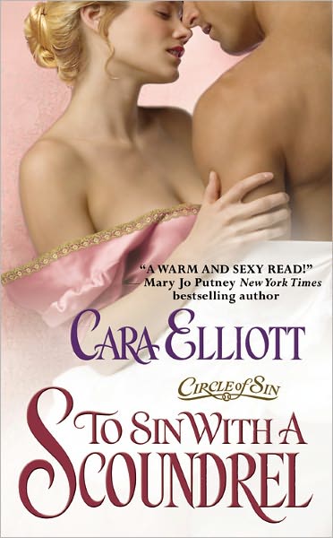 Cover for Cara Elliott · To Sin With A Scoundrel: Number 1 in series - Circle of Sin Trilogy (Paperback Book) (2010)